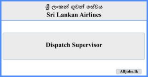 Dispatch Supervisor - Sri Lankan Airlines