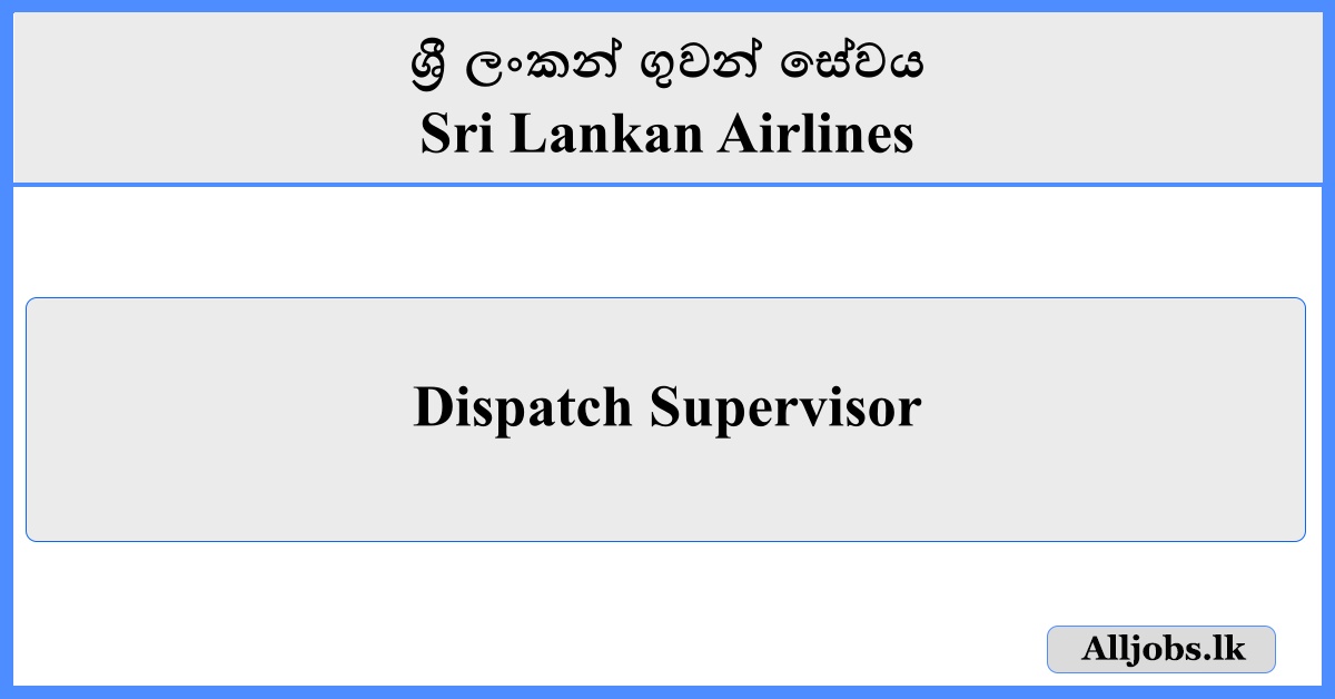 Dispatch Supervisor - Sri Lankan Airlines