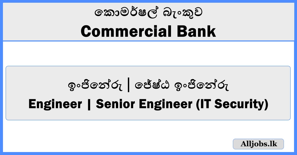 Engineer | Senior Engineer (IT Security) - Commercial Bank