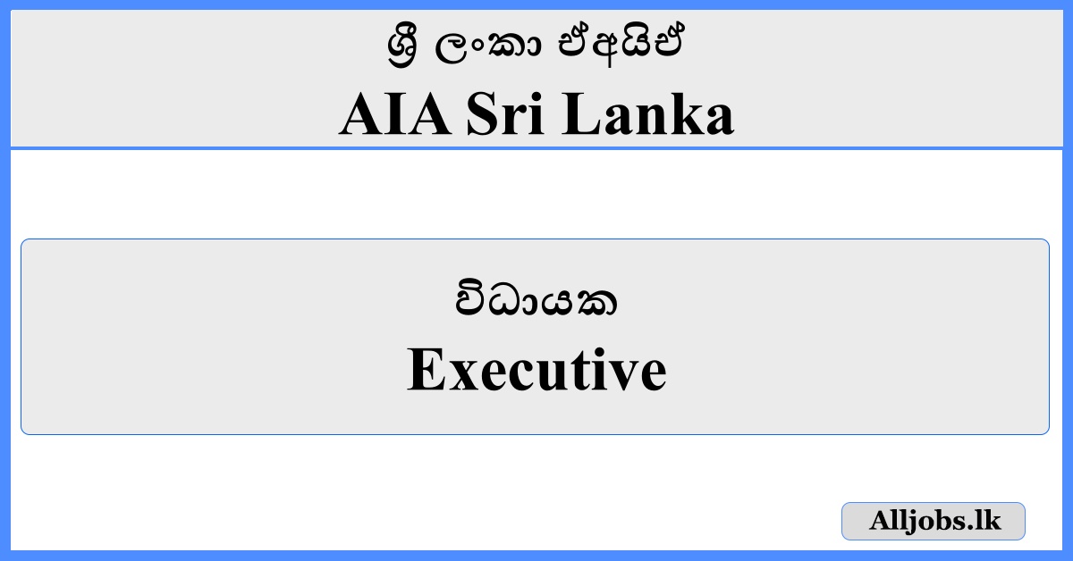 Executive - AIA Sri Lanka