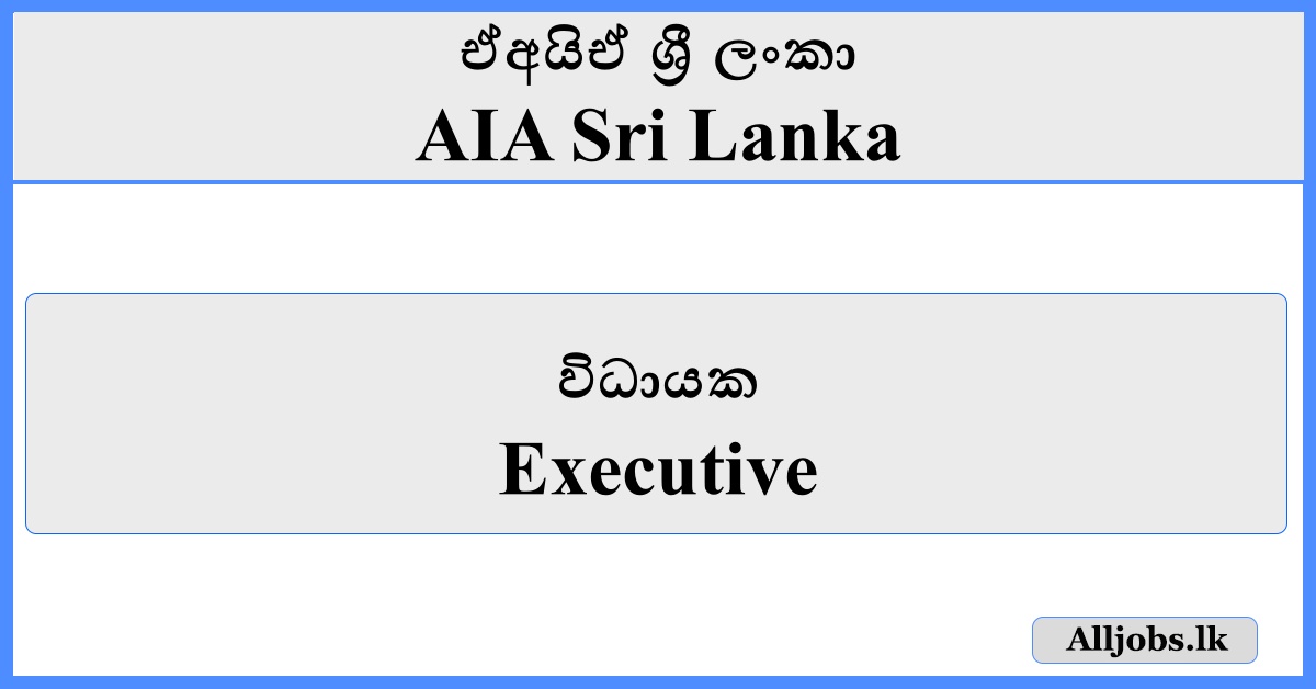 Executive - AIA Sri Lanka