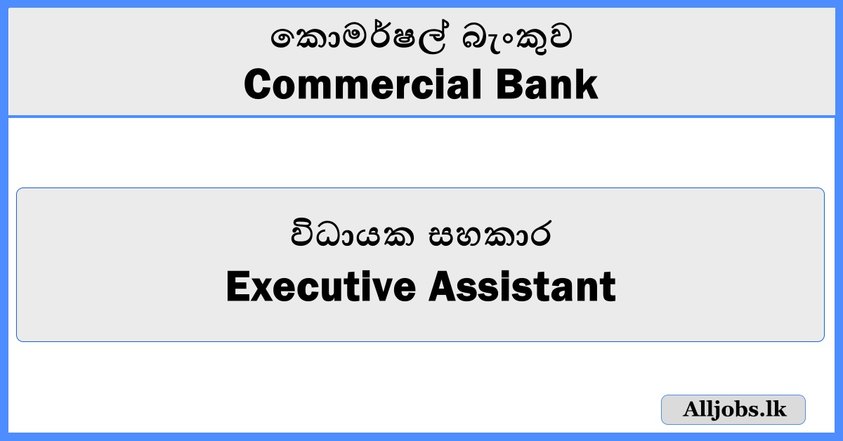 Executive Assistant - Commercial Bank