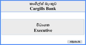 Executive - Cargills Bank
