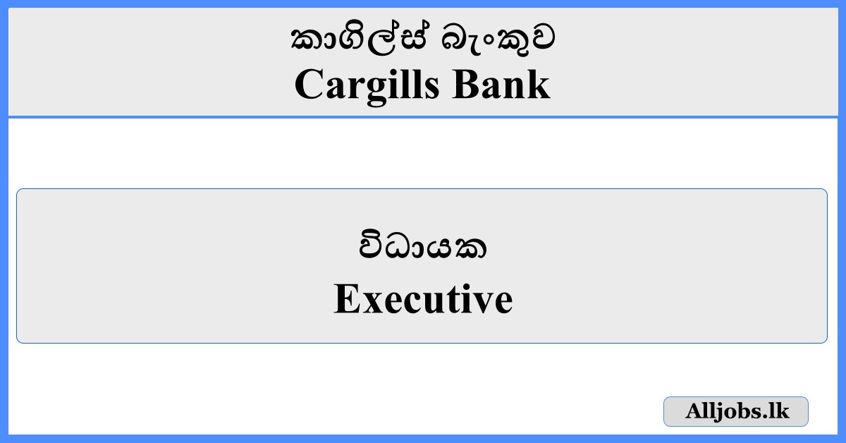 Executive - Cargills Bank