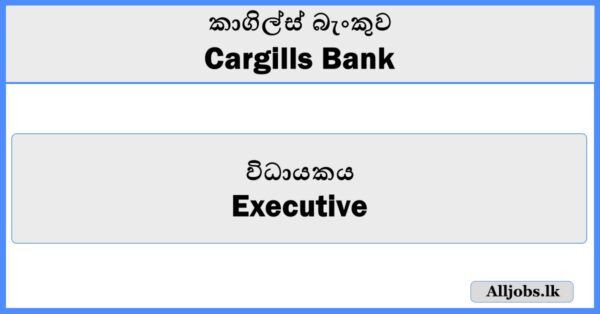 Executive - Cargills Bank