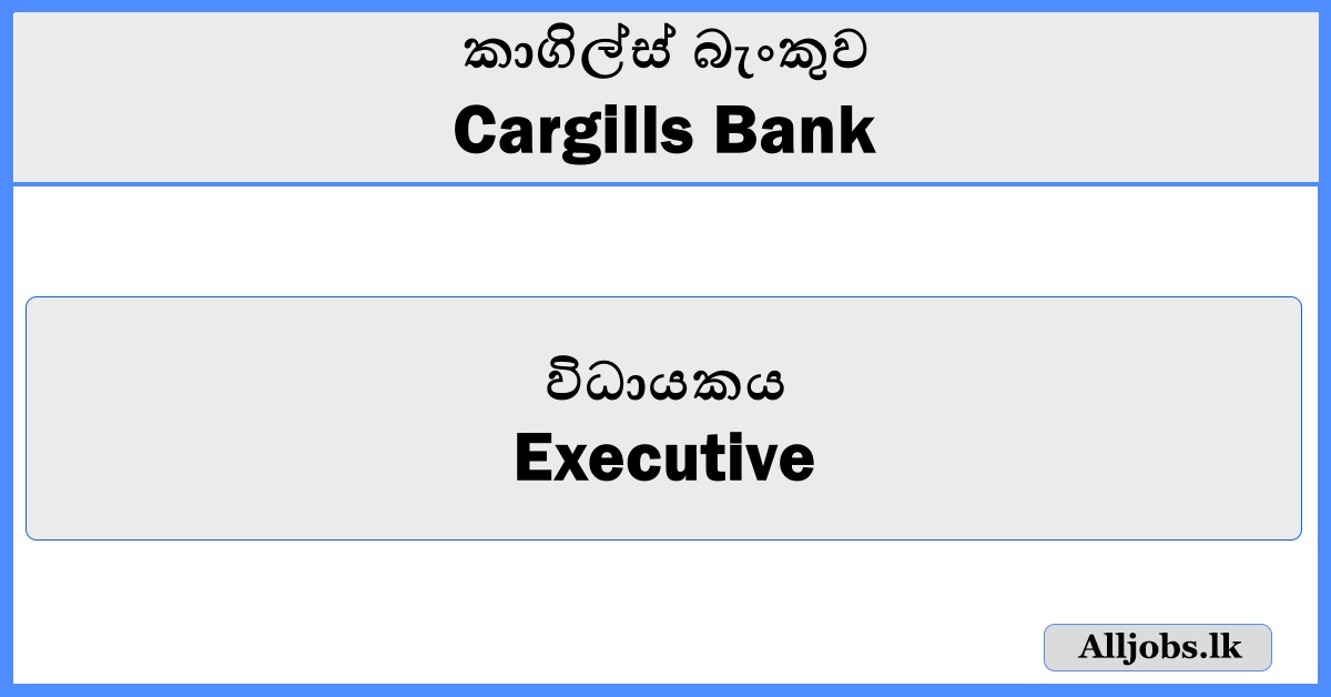 Executive - Cargills Bank