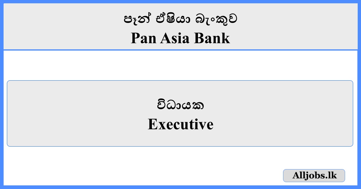 Executive - Pan Asia Bank