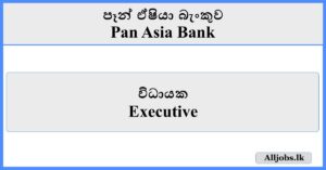 Executive - Pan Asia Bank