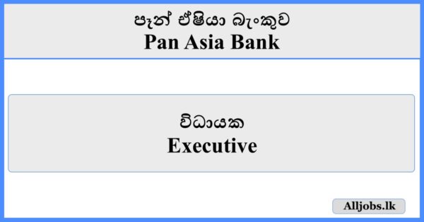 Executive - Pan Asia Bank