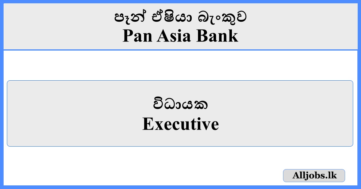 Executive - Pan Asia Bank