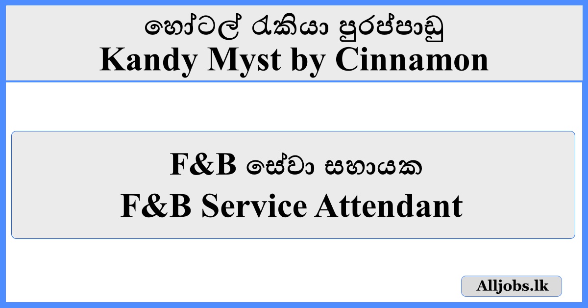 F&B Service Attendant - Kandy Myst by Cinnamon
