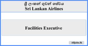 Facilities Executive - Sri Lankan Airlines
