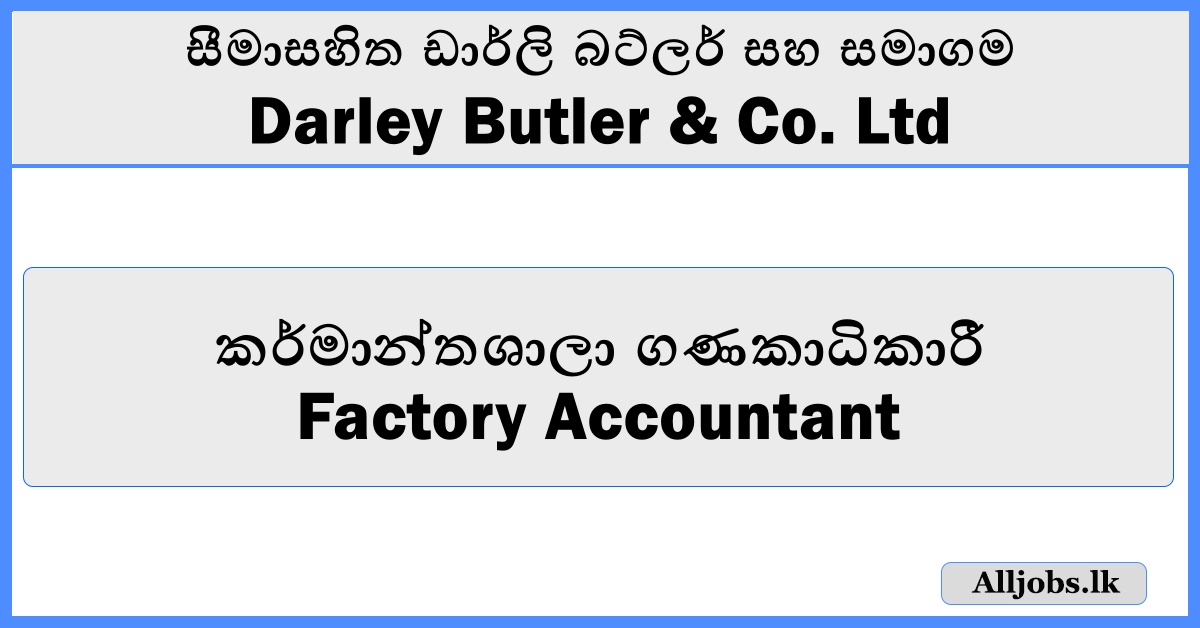 Factory Accountant - Darley Butler & Co. Ltd