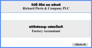 Factory Accountant - Richard Pieris & Company PLC