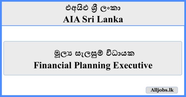 Financial Planning Executive - AIA Sri Lanka