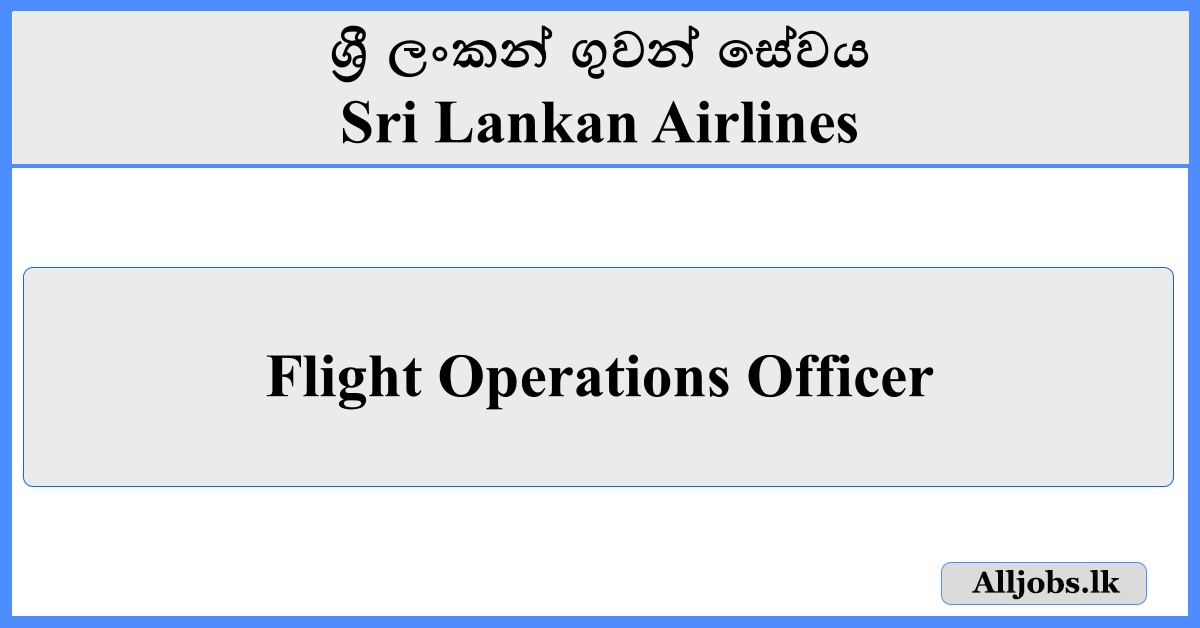 Flight Operations Officer - Sri Lankan Airlines