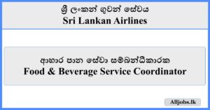 Food & Beverage Service Coordinator - Sri Lankan Airlines