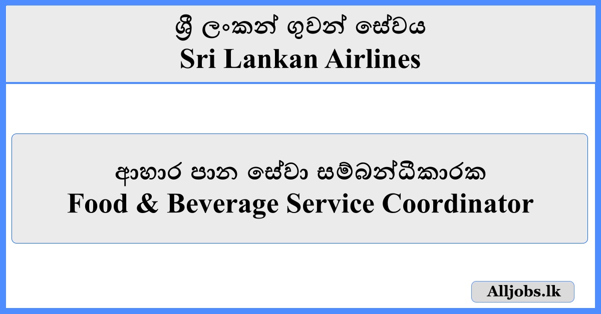 Food & Beverage Service Coordinator - Sri Lankan Airlines