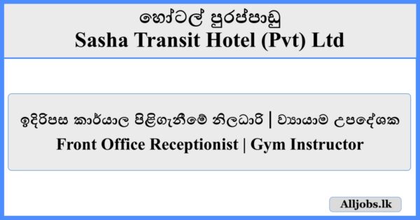 Front Office Receptionist / Gym Instructor - Sasha Transit Hotel