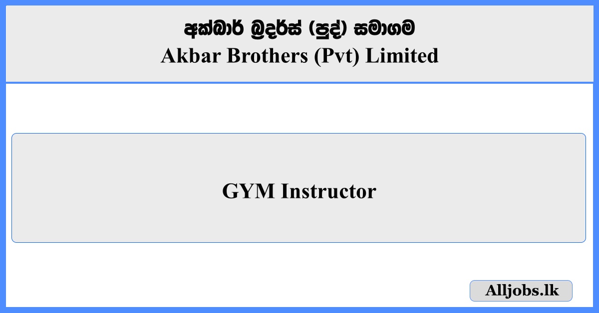 GYM Instructor - Akbar Brothers (Pvt) Limited
