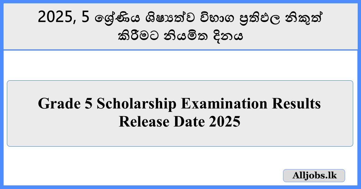 Grade 5 Scholarship Examination Results Release Date 2025