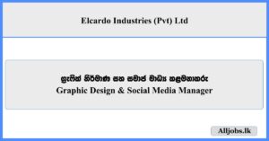 Graphic Design & Social Media Manager - Elcardo Industries (Pvt) Ltd