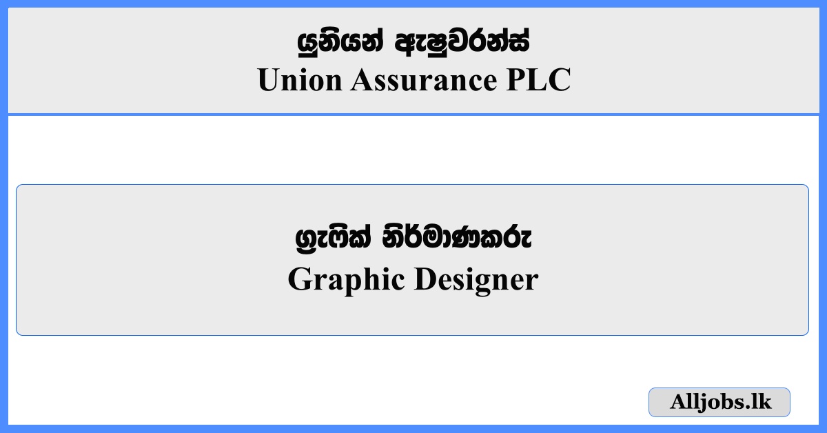 Graphic Designer - Union Assurance PLC