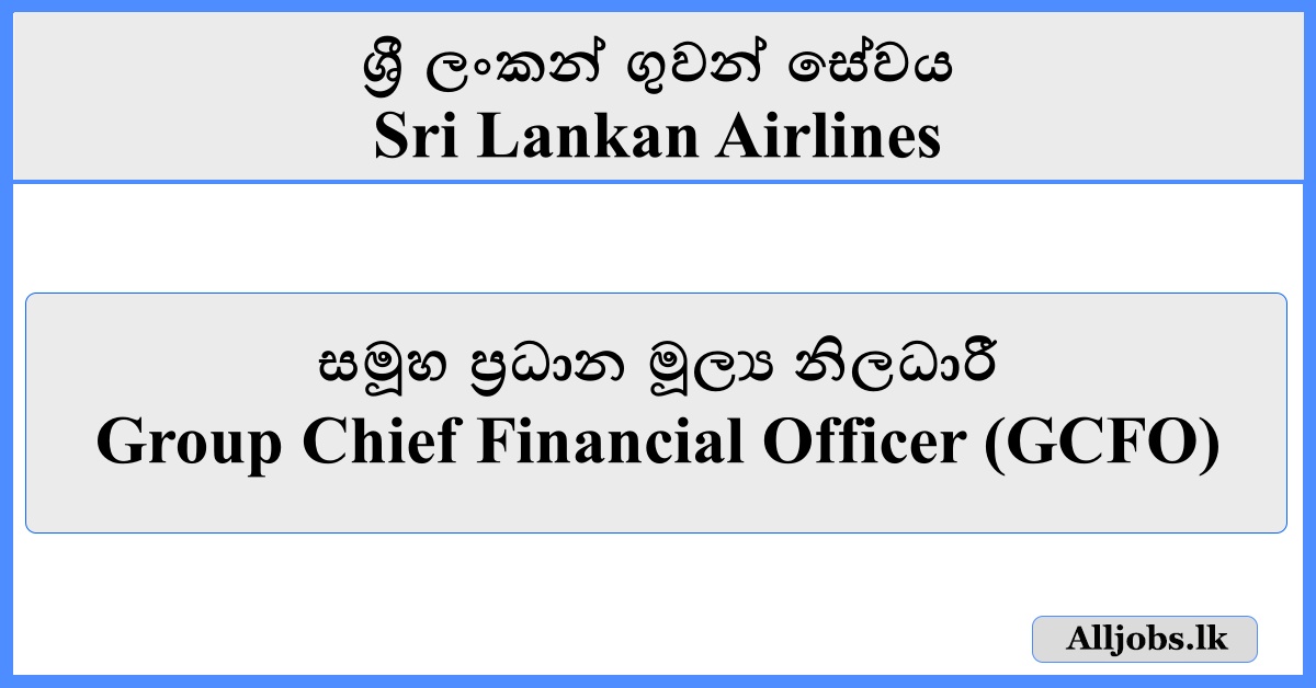 Group Chief Financial Officer (GCFO) - Sri Lankan Airlines