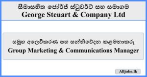 Group Marketing & Communications Manager - George Steuart & Company
