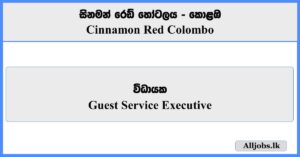 Guest Service Executive - Cinnamon Red Colombo