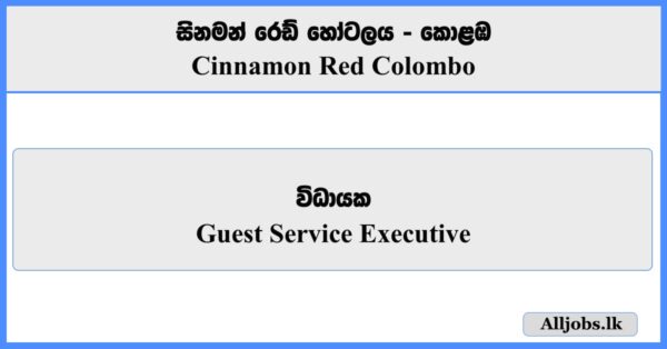 Guest Service Executive - Cinnamon Red Colombo