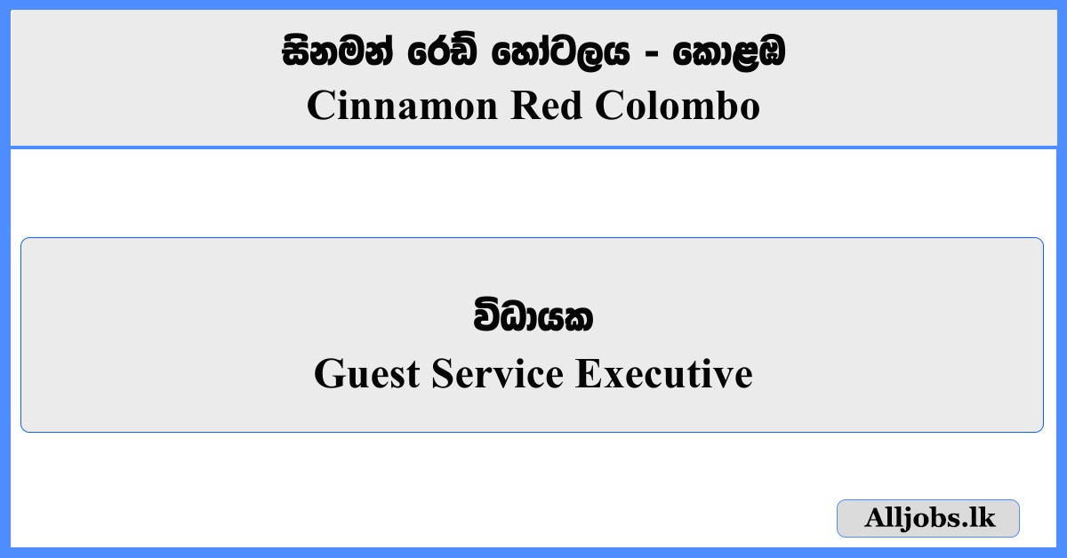 Guest Service Executive - Cinnamon Red Colombo