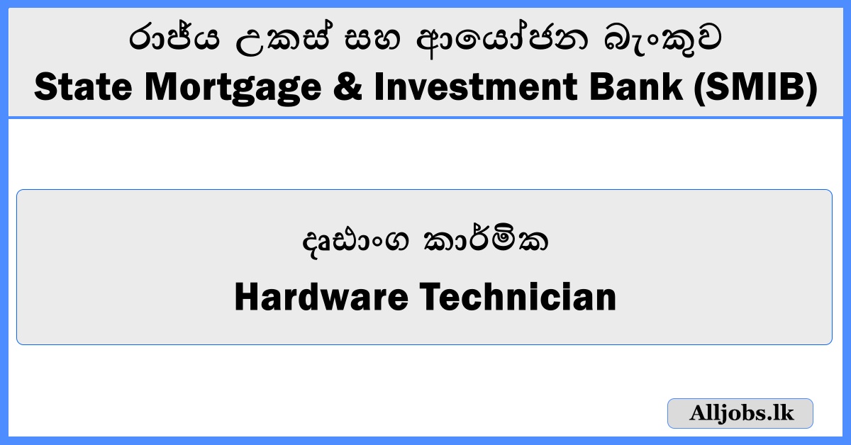 Hardware Technician-State Mortgage & Investment Bank