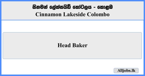 Head Baker - Cinnamon Lakeside Colombo