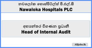 Head of Internal Audit - Nawaloka Hospitals PLC