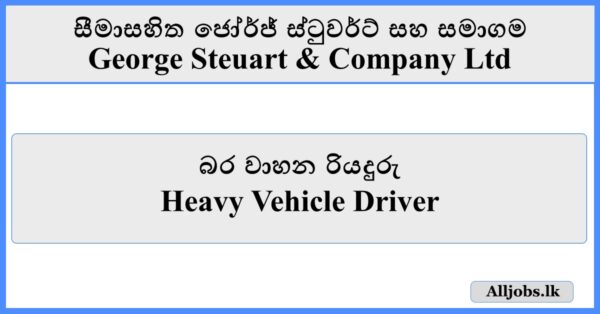 Heavy Vehicle Driver - George Steuart & Company