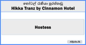 Hostess - Hikka Tranz by Cinnamon Hotel