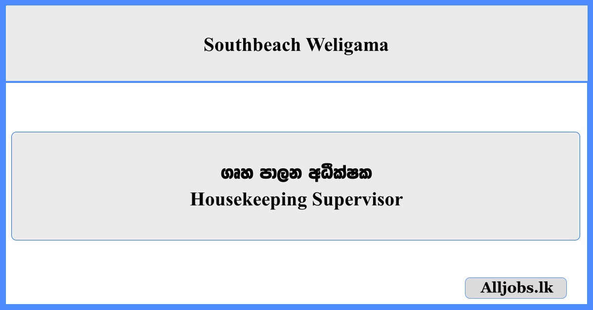 Housekeeping Supervisor - Southbeach Weligama