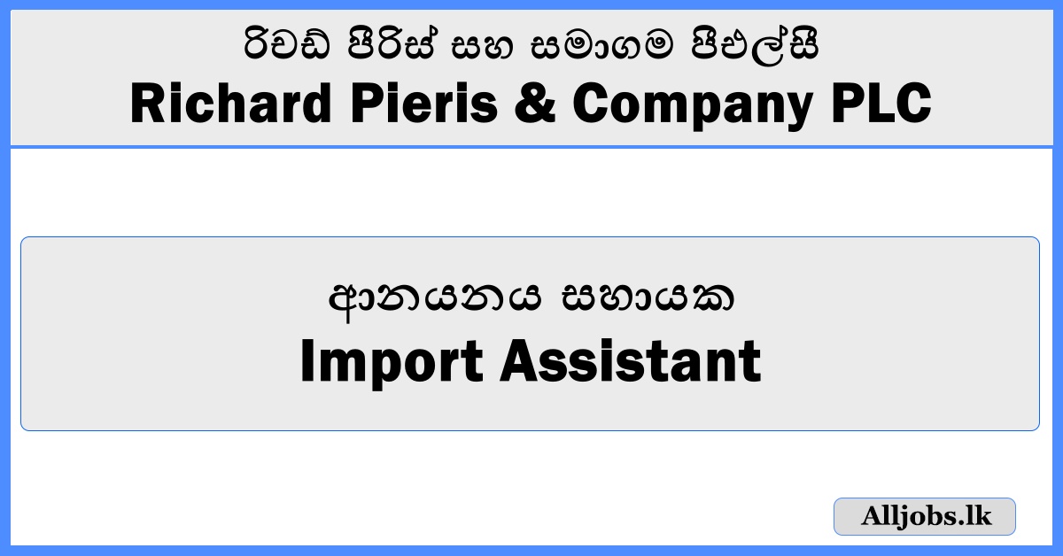 Import Assistant - Richard Pieris & Company PLC