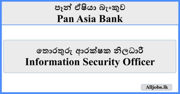 Information Security Officer - Pan Asia Bank