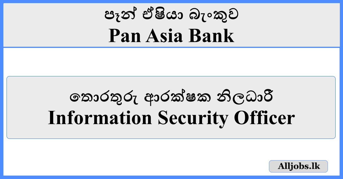 Information Security Officer - Pan Asia Bank