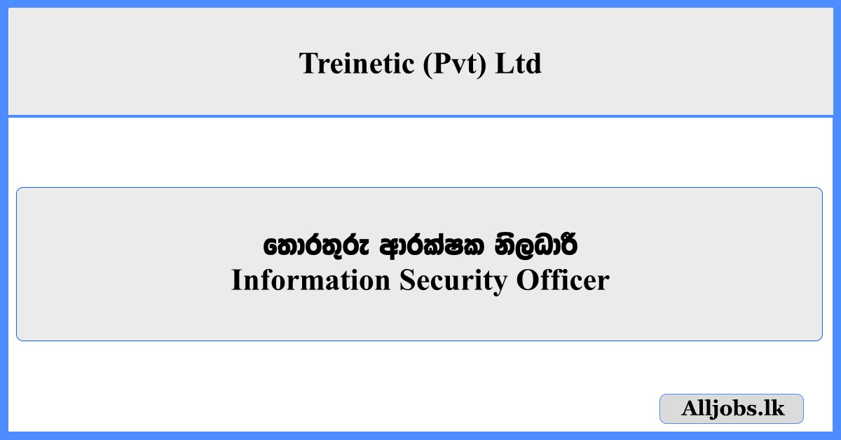Information Security Officer - Treinetic (Pvt) Ltd