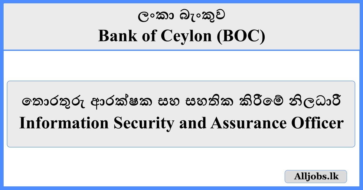 Information Security and Assurance Officer - Bank of Ceylon (BOC)