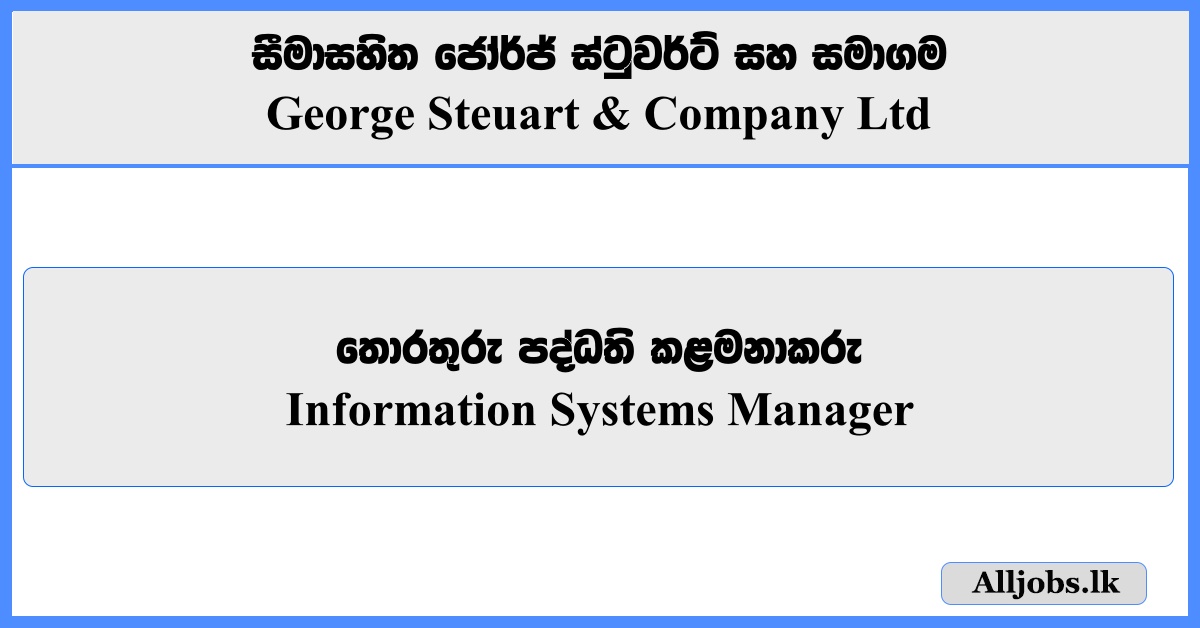 Information Systems Manager - George Steuart & Company Ltd