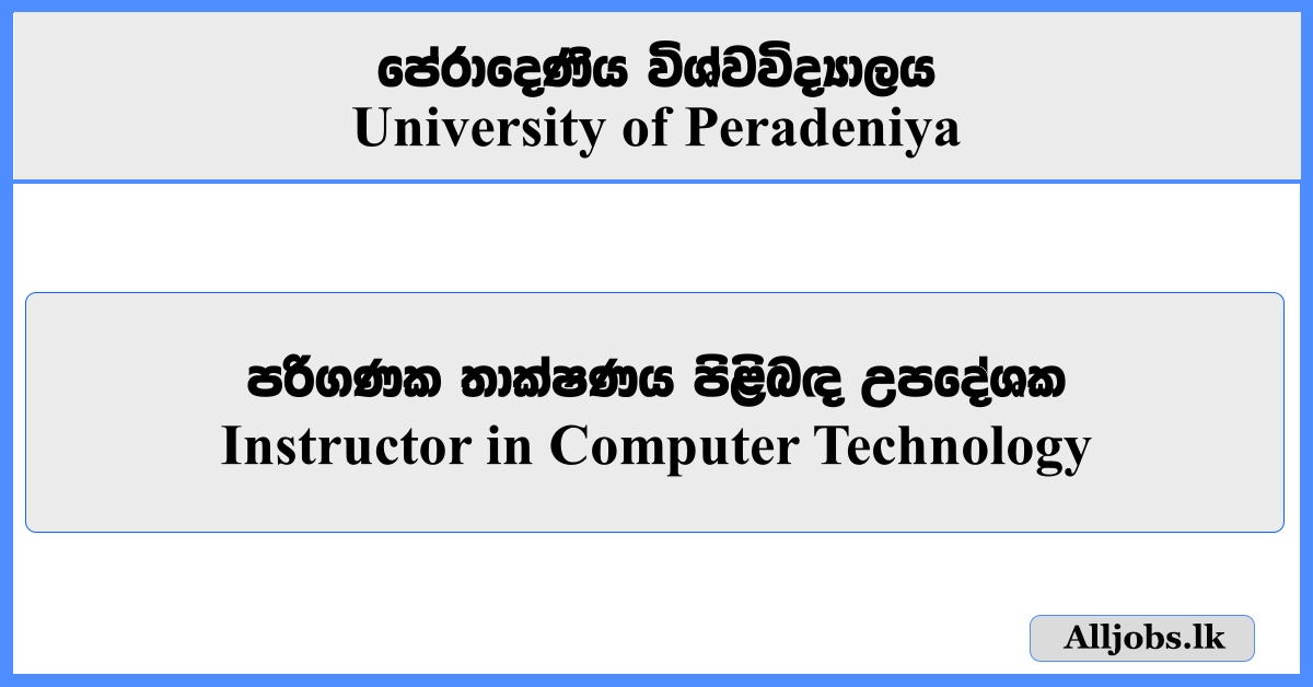 Instructor in Computer Technology - University of Peradeniya