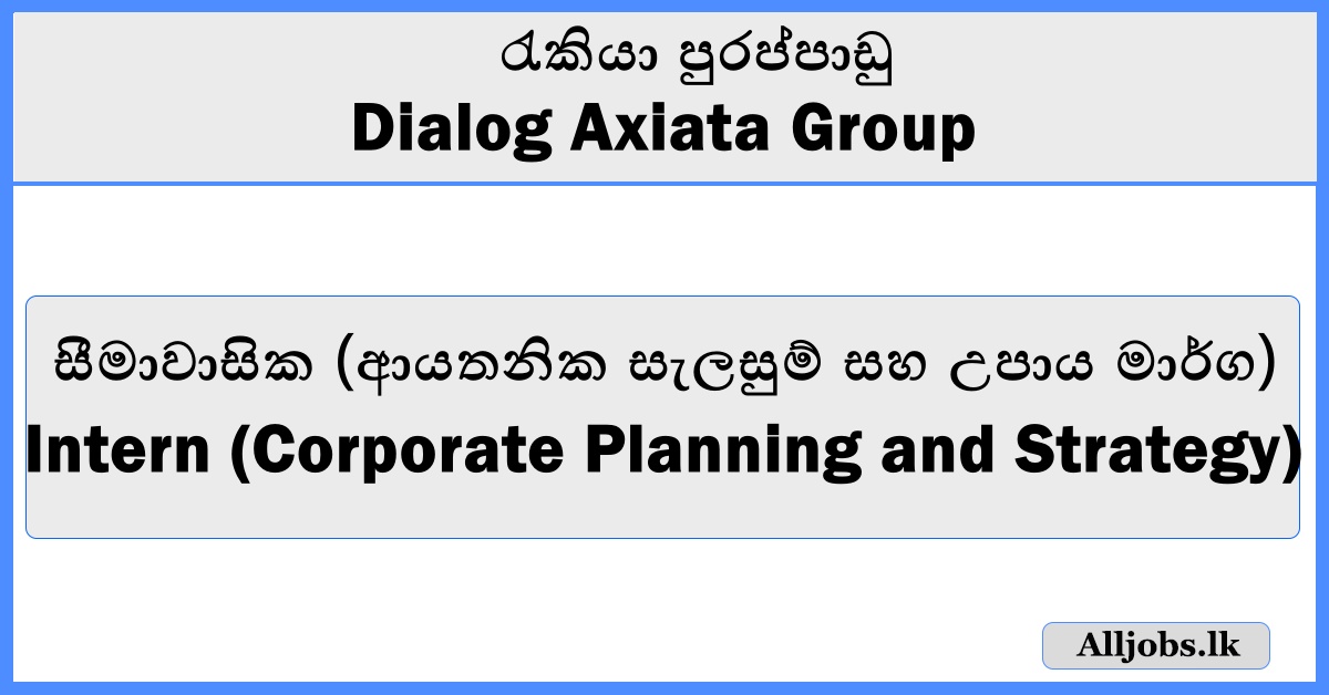 Intern (Corporate Planning and Strategy) - Dialog Axiata Group