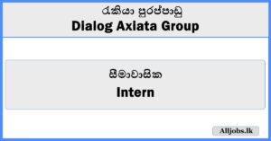 Intern (Fintech Platforms) - Dialog Axiata Group