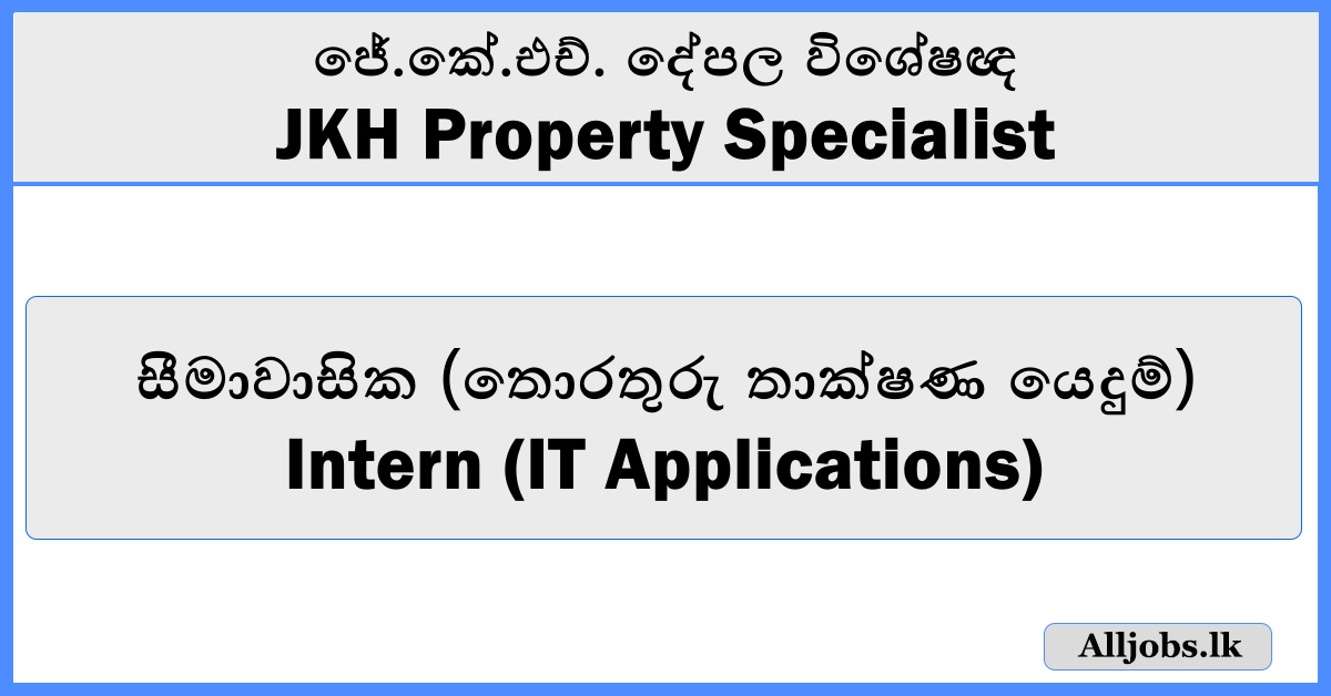 Intern (IT Applications) - JKH Property Specialist