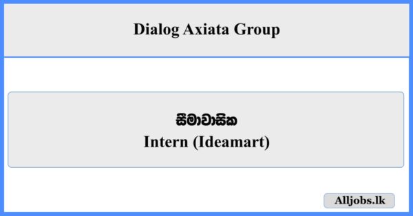 Intern (Ideamart) - Dialog Axiata Group