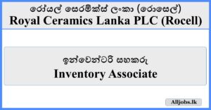 Inventory Associate - Royal Ceramics Lanka PLC (Rocell)